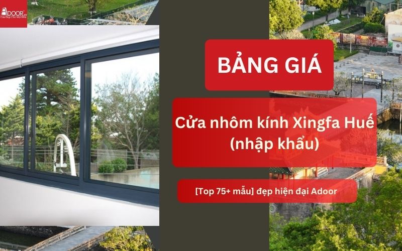 cửa nhôm kính Xingfa Huế (nhập khẩu)