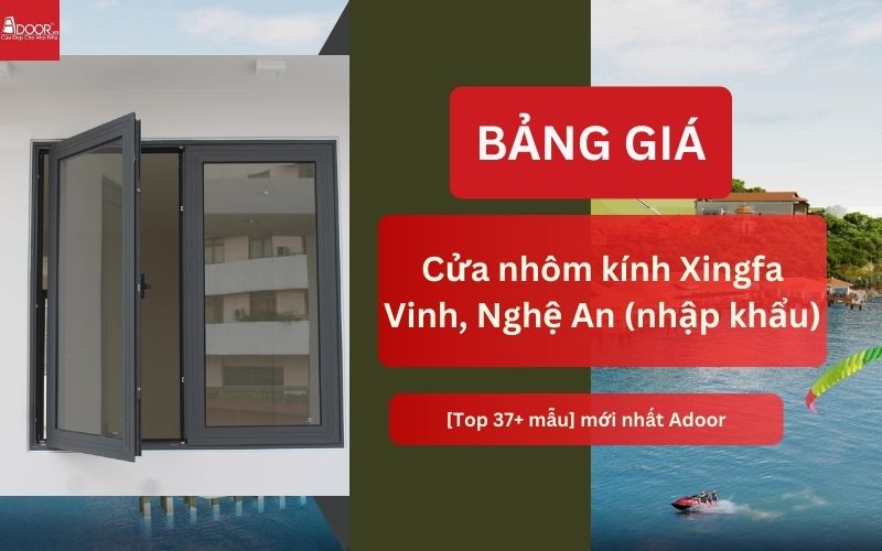 cửa nhôm kính Xingfa Vinh (nhập khẩu)