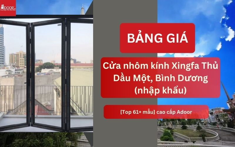 cửa nhôm kính Xingfa Thủ Dầu Một (nhập khẩu)